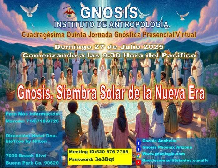 la Institución de Anaheim nos invita a hacernos presentes en esta gran jornada Gnóstica